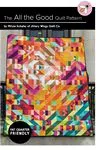 All the Good Quilt Pattern by Jittery Wings Quilt Co