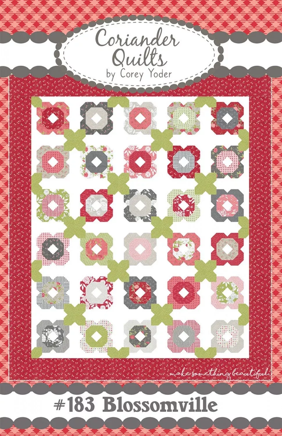 Blossomville Quilt Pattern by Coriander Quilts CQ183p72" x 84"