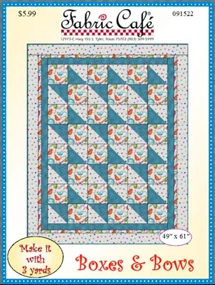 Boxes & Bows - Fabric Cafe - Donna Robertson