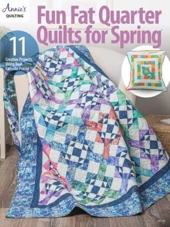 Fun Fat Quarter Quilts For Spring - Annie's Quilting