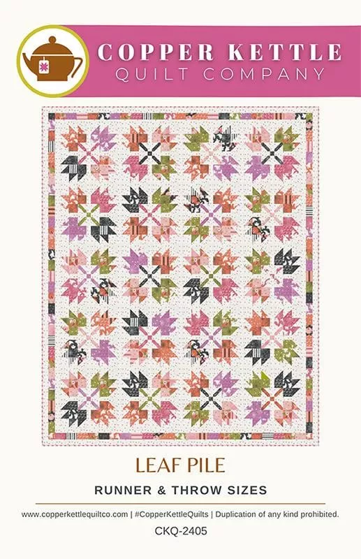 Leaf Pile Quilt Pattern CKQ-2405 By Sarah Sumbera For Copper Kettle Quilt Company 2 sizes runner 20" x 48" or Throw 64" x 78"