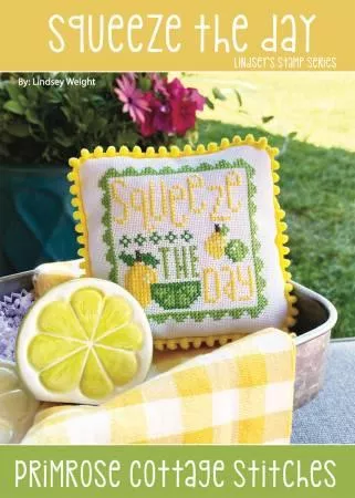 Squeeze the Day Cross Stitch - Primrose Cottage - PCS-081