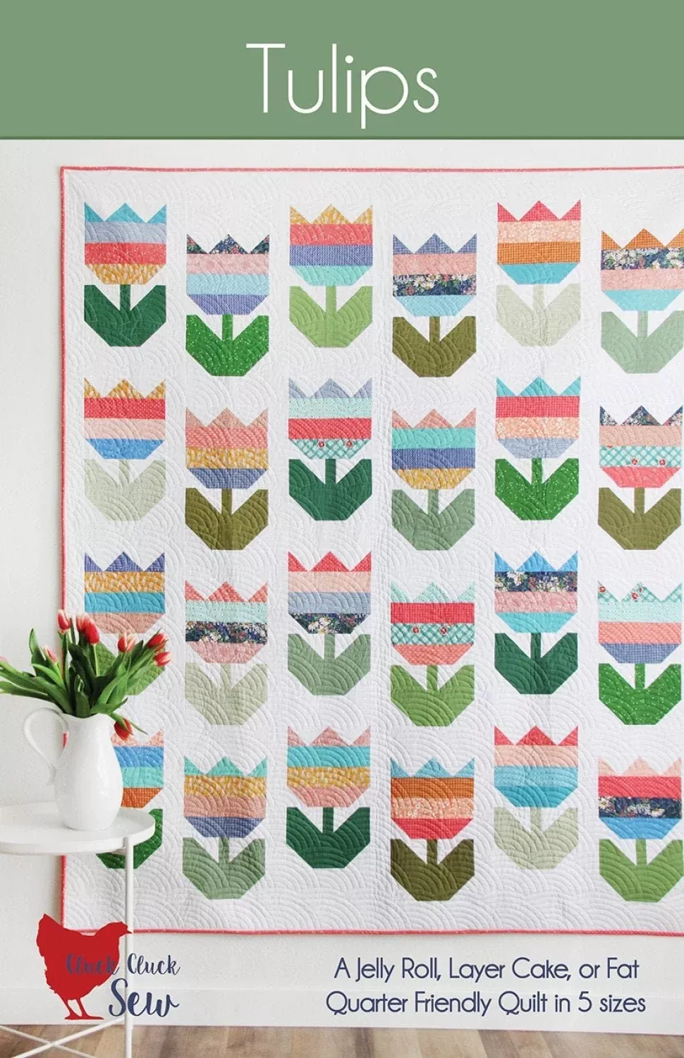 TulipsQuilt Patternby Cluck Cluck Sew CCS200 Multi Size